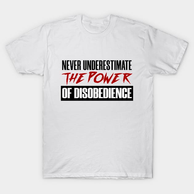 Never Underestimate Social Justice T-Shirt by Mellowdellow